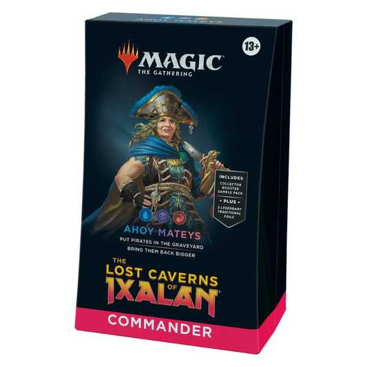 The Lost Caverns of Ixalan Commander (LCC) - Ahoy Mateys